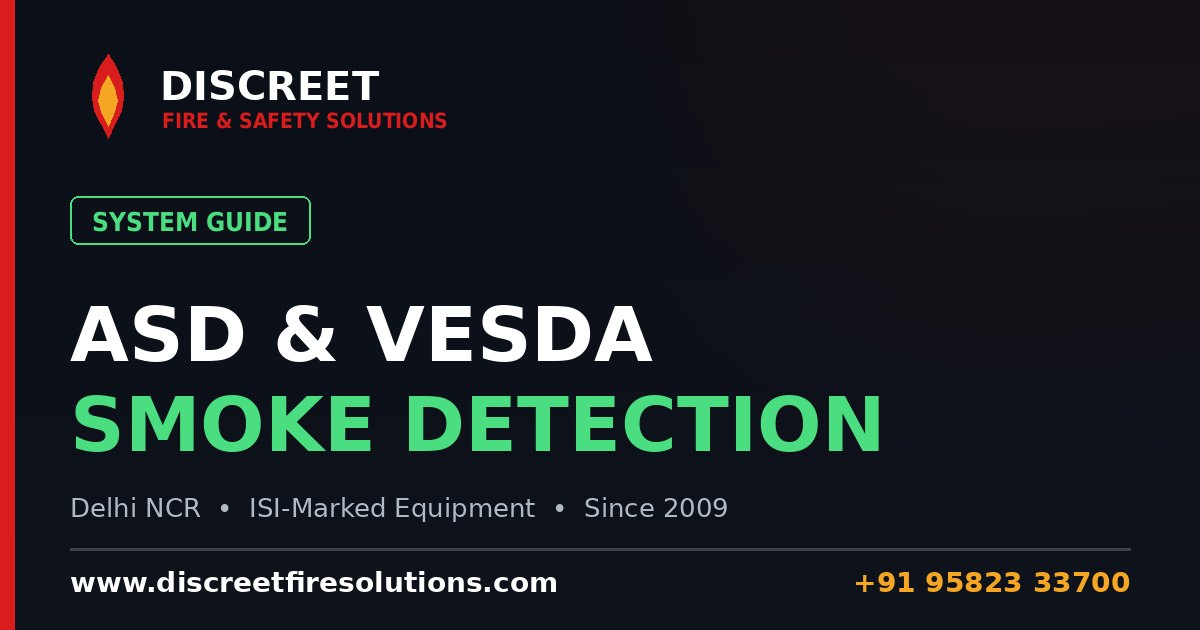 ASD & VESDA Aspirating Smoke Detection: How It Works — Discreet Fire and Safety Solutions