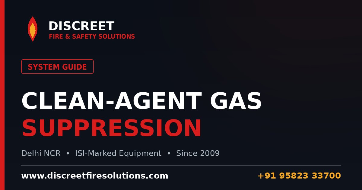 Clean-Agent Gas Suppression: FM-200, Novec 1230 & Inert Gas — Discreet Fire and Safety Solutions