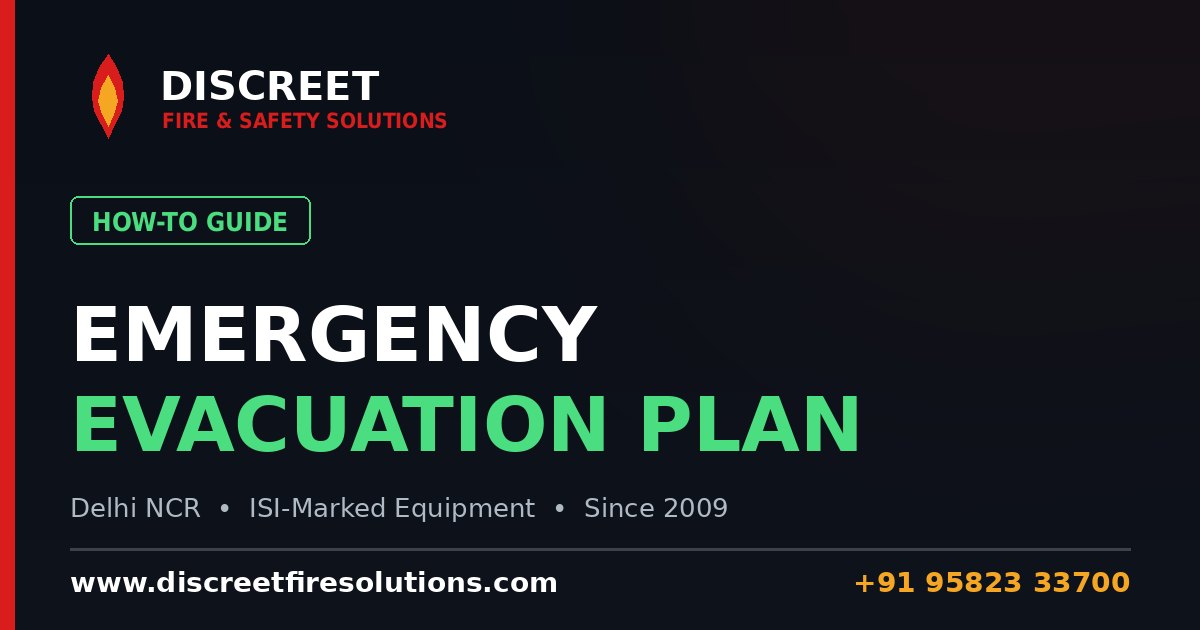 Office Emergency Evacuation Plan & Fire Drill Guide — Discreet Fire and Safety Solutions